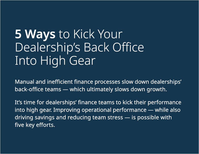 5 Ways to Kick Your Dealership's Back Office into High Gear