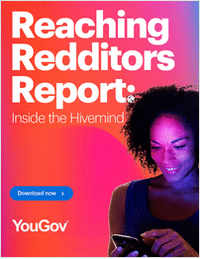 Reaching Redditors Report: Inside the hivemind