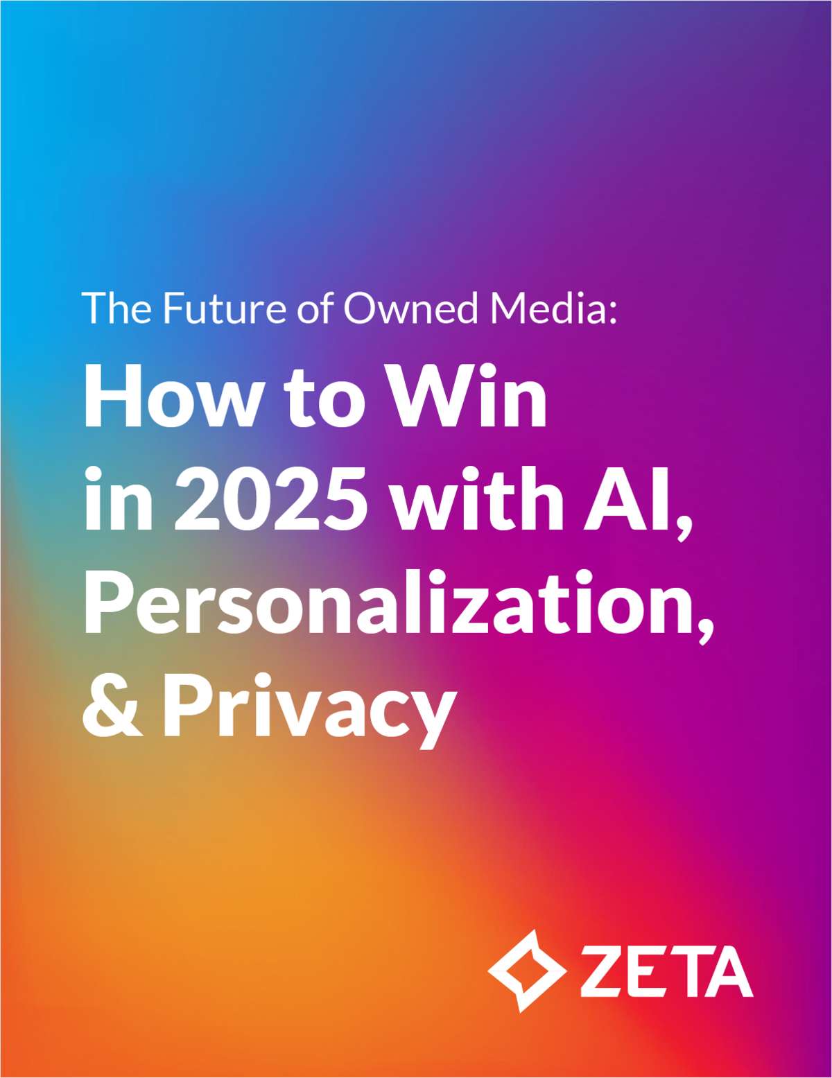 The Future of Owned Media: How to Win in 2025 with AI, Personalization & Privacy