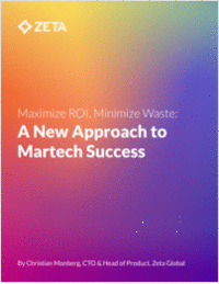 Maximize ROI, Minimize Waste: A New Approach to Martech Success