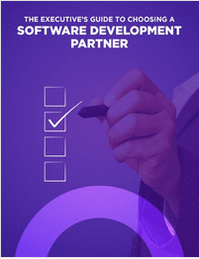 The Executive's Guide to Choosing a Software Development Partner