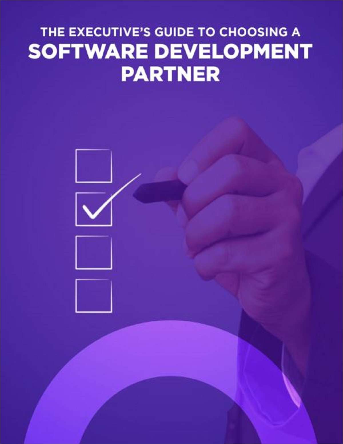 The Executive's Guide to Choosing a Software Development Partner