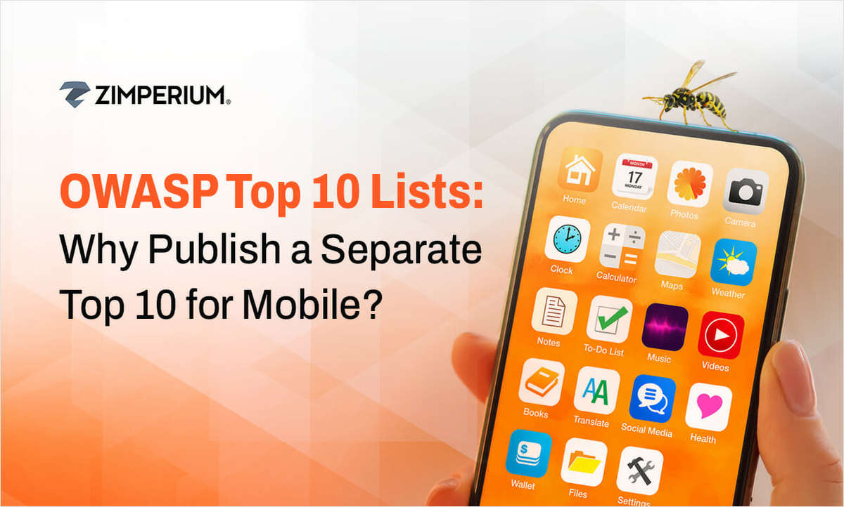 OWASP Mobile Top 10 List: Why Publish a Separate List for Mobile?