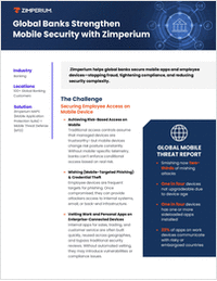 Global Banks Strengthen Mobile Security with Zimperium
