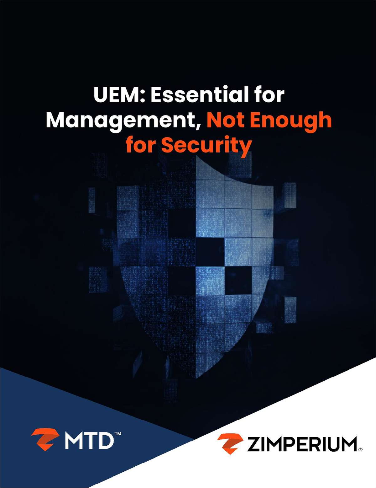 UEM: Essential for Management, Not Enough for Security