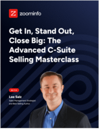 Get In, Stand Out, Close Big: The Advanced C-Suite Selling Masterclass