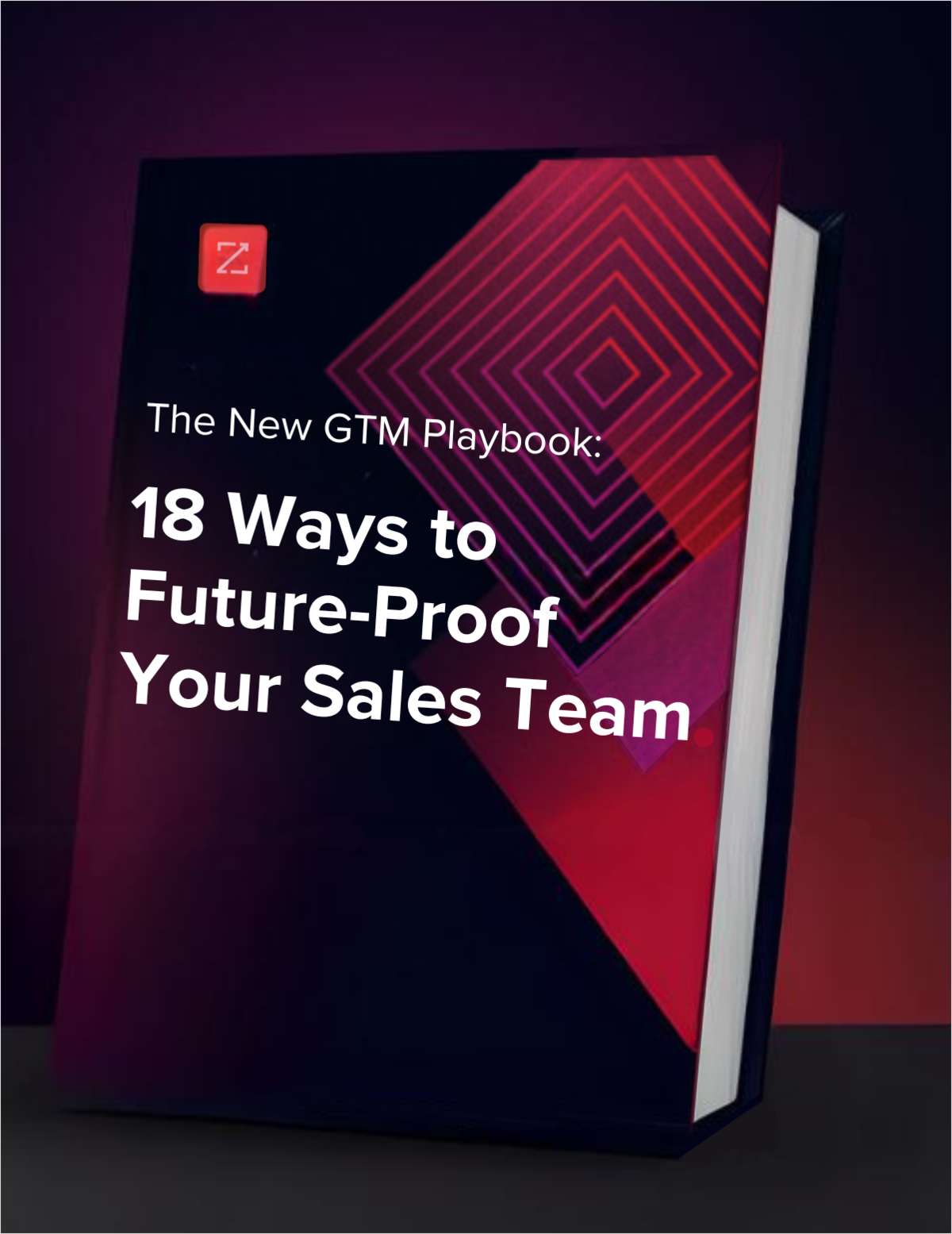 The New GTM Playbook: 18 Ways to Future-Proof Your Sales Team
