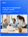 Why Zoom Workplace? A Buyer's Guide &mdash; Zoom