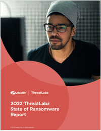 2022 Zscaler ThreatLabz State of Ransomware Report
