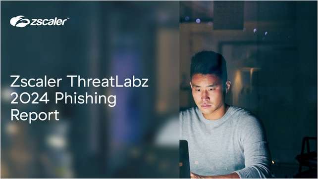 Zscaler ThreatLabz Phishing Report