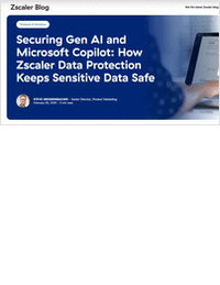Securing Gen AI and Microsoft Copilot: How Zscaler Data Protection Keeps Sensitive Data Safe