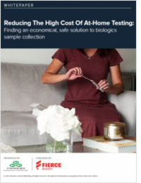 Reducing The High Cost Of At-Home Testing: Finding an economical, safe solution to biologics sample collection